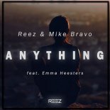 Reez & Mike Bravo - Anything (Original Mix)