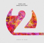 Eddie Lung - Dance With Heat (Extended Mix)