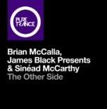 Brian McCalla & James Black Presents & Sinead McCarthy - The Other Side