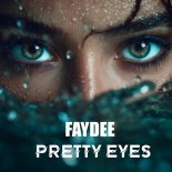 Faydee - Pretty Eyes