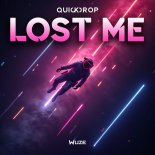 Quickdrop - Lost Me