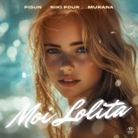 Fisun, Niki Four & MURANA - Moi Lolita