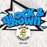 Block & Crown - Bad Luck