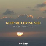 Dee Pete x Nika Barlak - Keep Me Loving You