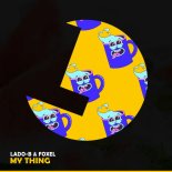 Foxel, LADO-B - My Thing
