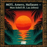 MOTi, Amero, Hallasen Feat. Laz Johns - Mon Soleil (Extended Mix)