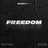 Sentinel & Alesso - Freedom (Original Mix)