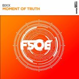BiXX - Moment of Truth (Extended Mix)