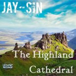 Jay-Sin - The Highland Cathedral (JAY-SIN Edit)