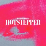 House Of Prayers - Hotstepper (Original Mix)
