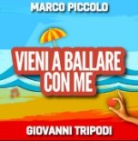 Marco Piccolo and Giovanni Tripodi - Vieni a ballare con me