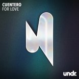 Cuentero - For Love