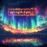 Drumsound & Bassline Smith - Last Night