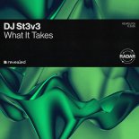 DJ St3v3, Revealed Recordings - What It Takes [FLAC]