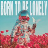 Timmy Trumpet & YouNotUs - Born To Be Lonely