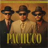 Broz Rodriguez & Erick T & MichaelBM - Pachuco (Extended Mix)