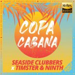 Seaside Clubbers Feat. Timster & Ninth - Copacabana (Extended Mix)