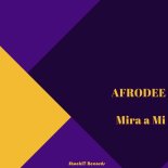 AfroDee - Mira a mi (Extended Mix)