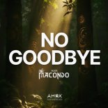 Alex Macondo - No Goodbye (Extended)