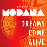 Steve Modana - Dreams Come Alive