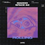 Maddix & Space 92 - Rolling