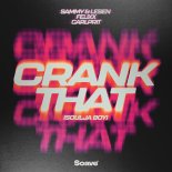 Sammy & Lesen, Felixx Feat. Carlprit - Crank That (Soulja Boy) (Extended Mix)