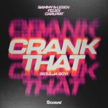 Sammy & Lesen, Felixx Feat. Carlprit - Crank That (Soulja Boy)
