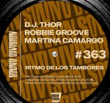 D.J. THOR & Robbie Groove & Martina Camargo - Ritmo De Los Tambores (Extended Mix)