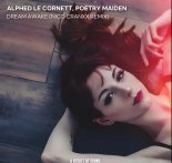 Alphed Le Cornett & Poetry Maiden - Dream Awake (Nico Cranxx Extended Remix)