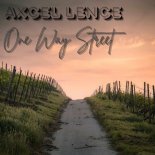 Axcel Lence - One Way Street