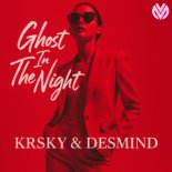 KRSKY & DESMIND - Ghost in the Night