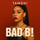 TAMSHI - Bad B! (Original Mix)