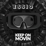 Essio - Keep On Movin (Original Mix)