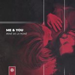 René de la Moné - Me & You