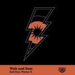 Earl Grau, Werner B. - Wait and Beat (Original Mix)