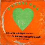 Calvin Harris Feat. Clementine Douglas - Blessings (Max Styler Remix Extended)