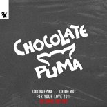 Chocolate Puma, Colonel Red - For Your Love 2011 (Zac Samuel 2025 Edit Extended)