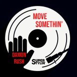 Damon Rush - Move Somethin' (Extended Mix)