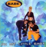 Babe - Oh My Little Baby Boy (SINDRIX BOOTLEG)