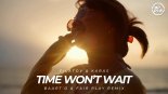 Filatov & Karas - Time Won't Wait (Baart'O & Fair Play Remix)