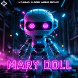 Kosimo & Elong Wong Feat. B2AIR - Mary Doll