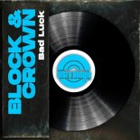 Block & Crown - Bad Luck (Nu Disco Mix)