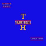 KAOS DJ & THUMPA - COSMIC DANCE