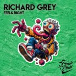 Richard Grey - Feels Right
