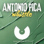 Antonio Pica - Whistle (Original Mix)