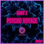 Dany Z - Psycho Voyage (Original Mix)