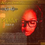 Aaron Smith, Luvli - Brighter Days (Extended)