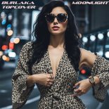 BURLAKA & TOPCOVER - Moonlight