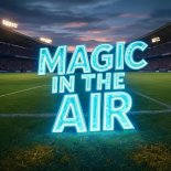 Geo Da Silva & Canello - Magic In The Air (Extended Mix)
