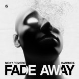 Nicky Romero & Barmuda - Fade Away (Extended Mix)